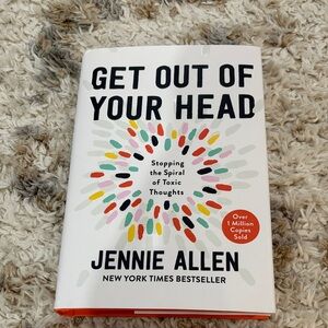 Get Out of Your Head Hardback Book by Jennie Allen
